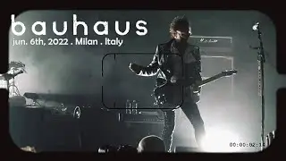 BAUHAUS 🦇 In the flat field (Live 2022 . Milan - ITALY)