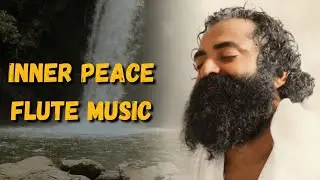 Inner Peace Flute Music | Sadhna Digital | Meditation Music | Mind Relaxing Flute 