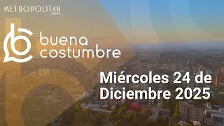 Buena Costumbre #1378 | Actualidad desde el Biobío | 24 diciembre de 2025