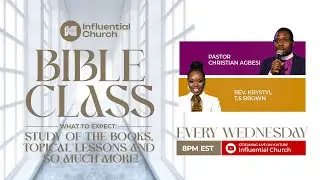 Bible Class w| Pastor Christian Agbesi & Rev. Krystyl T.S Brown