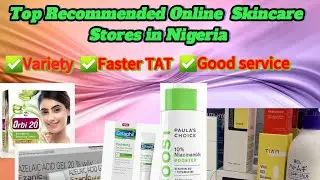 5 RELIABLE ONLINE SKINCARE COSMETICS  VENDORS IN NIGERIA🛒🛍️