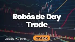💰 Resultados Surpreendentes com Day Trade utilizando Rob&ocirc;s da OnTick na XP! 🚀