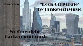 [NO COPYRIGHT] Background Music - 'Rock Corporate' | Music For Videos