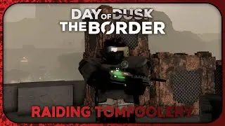 ⚔️Raiding Tomfoolery | [Day of Dusk] The Border