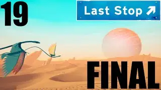 Last Stop | 19 | Espa&ntilde;ol | Walkthrough | Capitulo FINAL