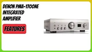 REVIEW (2025): Denon PMA-1700NE Integrated Amplifier. Features.