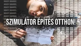 NAGY DANI - SZIMULÁTOR ÉPÍTÉS OTTHON, OLCSÓN