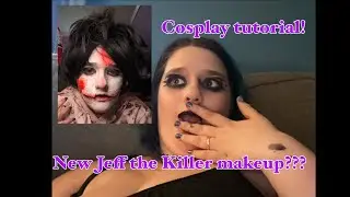 Jeff the Killer Cosplay Makeup Tutorial, New and Revised!!!
