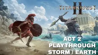 TITAN QUEST 2 - ACT 2 Playthrough - Early Access Update - Storm / Earth 4k Ultrawide