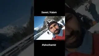 Kalam Sawat valley tour. #travel #sawatvalley #kalam #lahorihamid #pakistantravelvlog