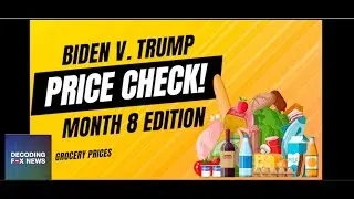Biden v Trump Price Check - Month 8 Edition (Trump LIES About the Cost of Groceries)