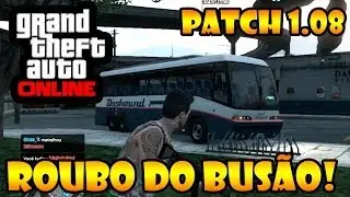 GTA V ONLINE: MISSÃO NOVA - ROUBANDO O BUSÃO! NOVIDADES DO PATCH 1.08