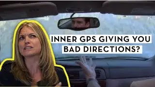 Your Inner GPS is All Wrong!