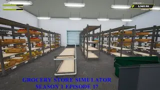 Grocery Store Simulator | Another Storage Room Organizing Project | Season 1 Episode 17