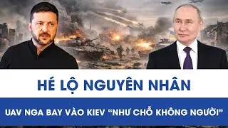UAV Nga bay vào Kiev “như chỗ không người”, phòng không Ukraine lộ “lỗ hổng” chí mạng?