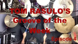 Tom Rasulo - Groove Of The Week Episode 4