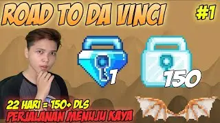 22 HARI MAIN = DAPET 150++ DLS !! - RTODAVINCI #1 - Growtopia