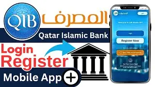 Qatar Islamic Bank App Registration | How to Register on Qatar Islamic Bank App