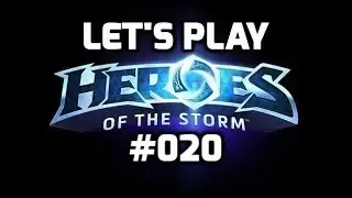 Let's Play HOTS #020 (Disorganized)