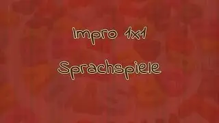 Sprachspiele #Impro-1x1