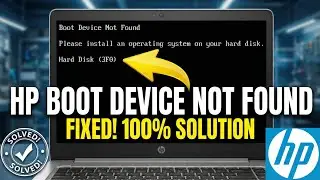 How to Fix Boot Device Not Found on HP Laptop (100% Working)