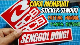 Cara Membuat Sticker Sendiri / Stiker Cutting manual / Tanpa Mesin  / Stiker RCB