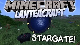 Обзор модов Minecraft #32 - LanteaCraft (Звёздные врата!)
