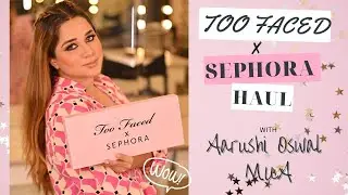Sephora x Too Faced Haul + Holiday glam look by@AarushiOswalMakeup  #sephora #toofaced #haul #sephorasale