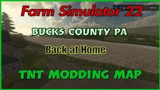 Fs22/Bucks County Pa #3 Back on the Farm/Live 18+/#Tntmodding