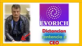 Dictan 👩🏽&zwj;⚖️Sentencia a 🐭CEO de 👿Evorich🐁
