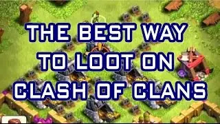 Clash of Clans - THE BEST WAY TO LOOT | BArch ATTACK - Attacks | Tutorials | Strategies | Gameplay