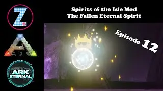 Spirits of the Isle Mod | Episode 12 |  Let's Play Ark: Survival Evolved