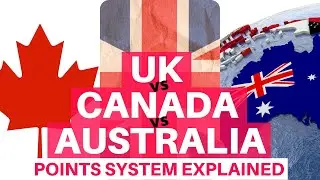 POINTS SYSTEM EXPLAINED FOR CANADA, AUSTRALIA AND THE UK - COMPLETE INFORMATION