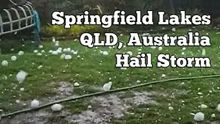 Giant hail storm impacts Springfield Lakes QLD, Australia &ndash; 30th October 2020