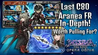 Last C90 Upgrade Aranea FR & Rework In-Depth! Worth Pulling For? [DFFOO GL]