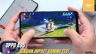 Oppo A95 Genshin Impact Gaming test | Snapdragon 662, 8GB RAM