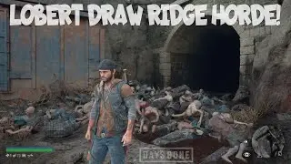 BOMBS AWAY!!!!! Days Gone - Lobert Draw Ridge Horde - Stealth Bombing Takeout!
