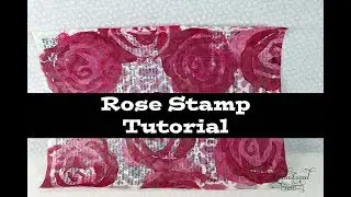 Rose Stamp Tutorial