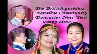 The British Gurkhas Nepalese Community Doncaster new Year 2082 celebration.