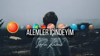 Alemler İçindeyim - Sefa Kazak