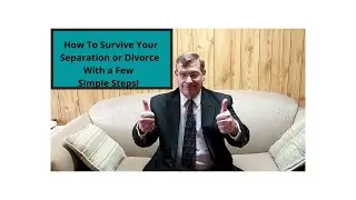 How To Survive Your Separation or Divorce in Ontario With A Few Simple Steps!