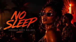 AFROBEAT NEW YEAR PARTY VIDEO MIX 2026 | NEW NAIJA 2025 (AYRA STARR, BURNA BOY, WIZKID, REMA)