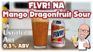 FLVR! NA Mango Dragonfruit Sour by Untitled Art (delicious smoothie sour non-alc!?)