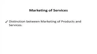 Session -47: Distinction between products and services