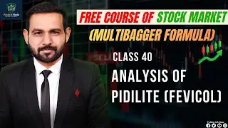 Class 40 &ndash; Pidilite Analysis | Multibagger Formula Course (Hindi)