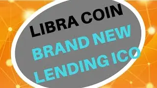 LIBRA COIN ICO BRAND NEW LENDING SYSTEM [QUICK VIDEO]