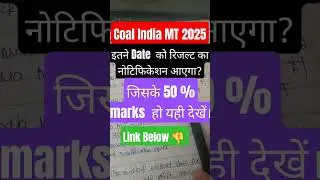 Coal India MT 2025 Result Update | Final Result Kab Tak Aayega? | result notification out