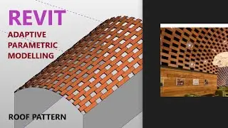 Revit  Adaptive Parametric Design Tutorial  (curved ceiling with a brick pattern)
