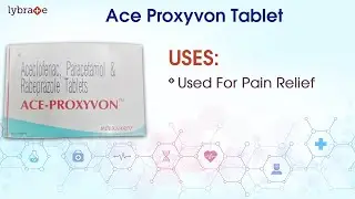 Ace Proxyvon Tablet Uses & Side Effects With Dosage | Reviews and Warnings | Lybrate