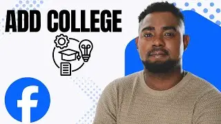 How to Add Your College to Facebook Profile | Quick & Easy Education Update Tutorial